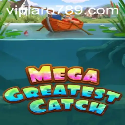 Discover the Thrill of MegaGreatestCatch: Revolutionizing the Gaming World