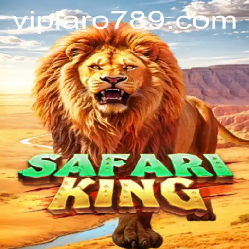 Explore the Thrilling World of SafariKing with LARO789